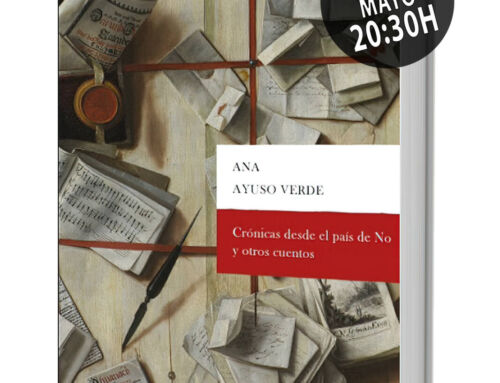 Presentación del libro “Crónicas desde el país de No y otros cuentos” de la campanariense Ana Ayuso Verde